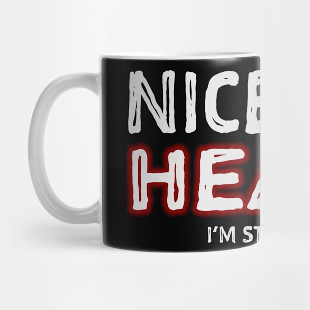 Nice Try Heart I'm Still Here Disease Survivor design by nikkidawn74